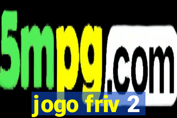 jogo friv 2